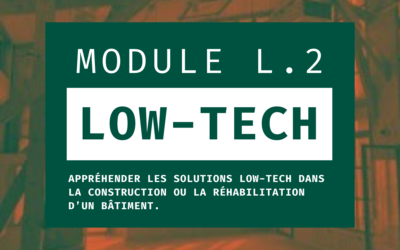 L.2 | Appréhender les solutions Low-Tech dans la construction ou la réhabilitation d’un bâtiment