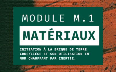M.1 | Initiation à la brique de terre crue/liège et son utilisation en mur chauffant par inertie.